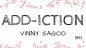 Preview: Add-iction by Vinny Sagoo - Video - DOWNLOAD