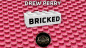 Preview: Bricked by Drew Perry