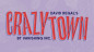 Preview: Crazytown by David Regal