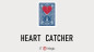 Preview: Heart Catcher by JT Magic