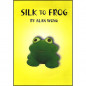 Preview: Silk To Frog by Alan Wong