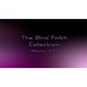 The Blind Faith Collection by Abhinav & AJ - Video - DOWNLOAD