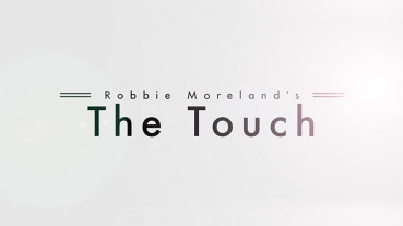 The Touch by Robbie Moreland - Video - DOWNLOAD
