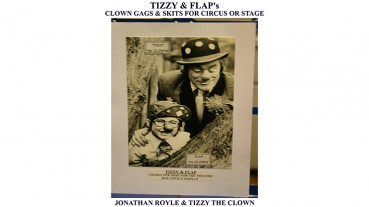 Tizzy & Flap's Clown Gags & Skits for Circus or Stage by Jonathan Royle and Tizzy The Clown - Mixed Media - DOWNLOAD
