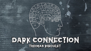 Dark Connection by Thomas Riboulet - Video - DOWNLOAD
