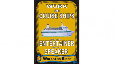 Working On Cruise Ships as an Entertainer & Speaker by Wolfgang Riebe - eBook - DOWNLOAD