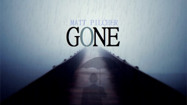GONE by Matt Pilcher - Video - DOWNLOAD