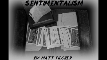 SENTIMENTALISM by Matt Pilcher - Video - DOWNLOAD