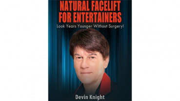 Natural Facelift for Entertainers by Devin Knight - eBook - DOWNLOAD