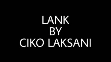 LANK by Ciko Laksani - Video - DOWNLOAD