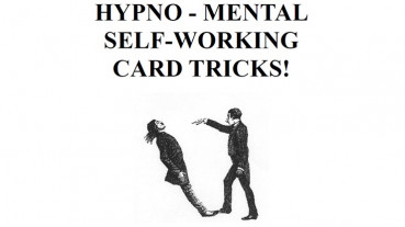 Hypno-Mental Self-Working Card Tricks! by Paul Voodini - eBook - DOWNLOAD