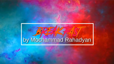 Breakfast by Machammad Rahadyan - Video - DOWNLOAD