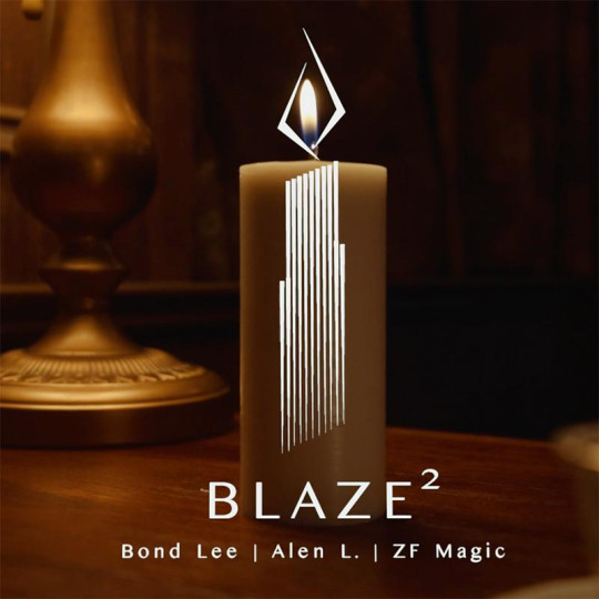 BLAZE2 by Bond Lee, ZF Magic & Alen L.