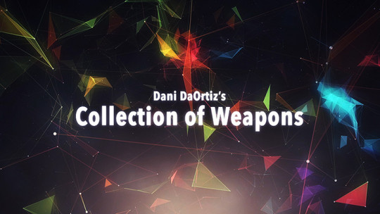 Dani's Collection of Weapons by Dani DaOrtiz - Video - DOWNLOAD