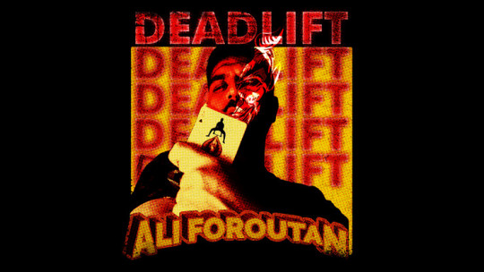 DeadLift By Ali Foroutan - Video - DOWNLOAD