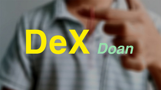 DeX by Doan - Video - DOWNLOAD