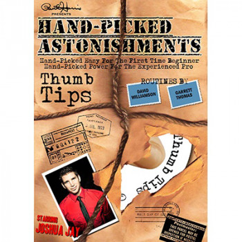 Hand-picked Astonishments (Thumb Tips) by Paul Harris and Joshua Jay - Video - DOWNLOAD