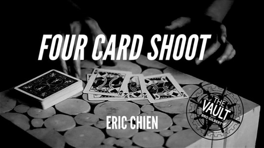 Four Card Shoot by Eric Chien - Video - DOWNLOAD