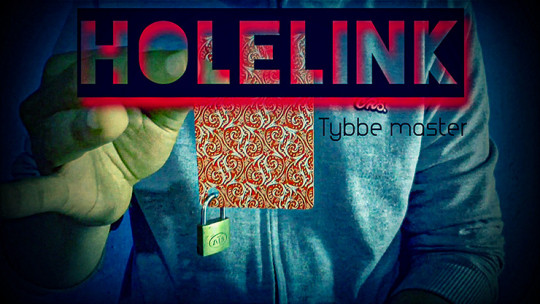 Holelink by Tybbe Master - Video - DOWNLOAD