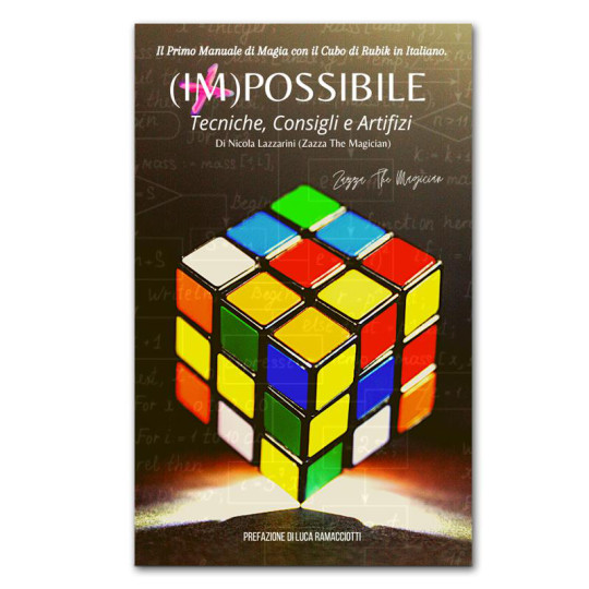 (IM)POSSIBLE: The first Manual of Magic with the  Cubes