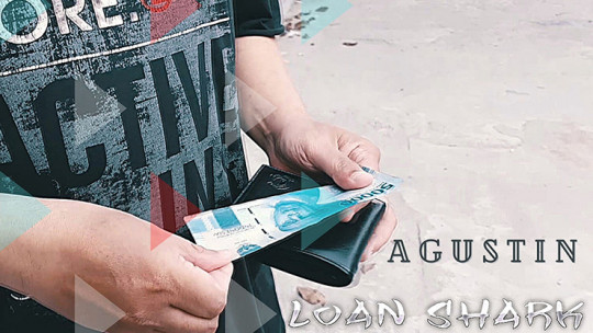 Loan Shark by Agustin - Video - DOWNLOAD
