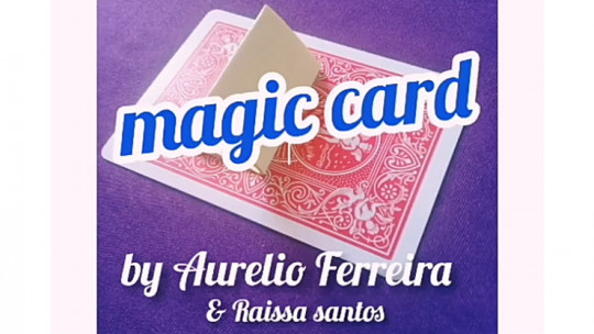 Magic Card by Aurelio Ferreira & Raissa Santos - Video - DOWNLOAD