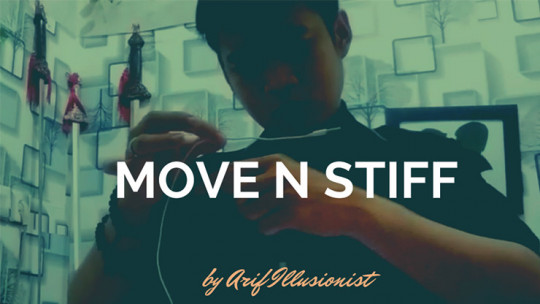 Move N Stiff by Arif Illusionist - Video - DOWNLOAD