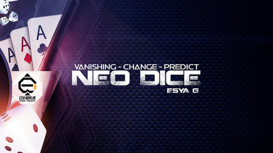 Neo Dice by Esya G - Video - DOWNLOAD