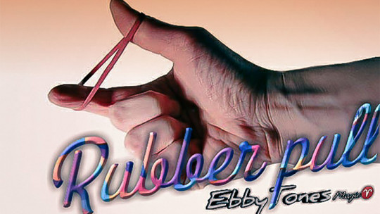 Rubber Pull by Ebbytones - Video - DOWNLOAD
