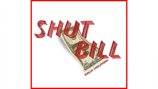 Shut Bill by Radja Syailendra - Video - DOWNLOAD