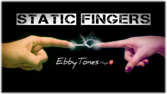 Static Fingers by Ebbytones - Video - DOWNLOAD