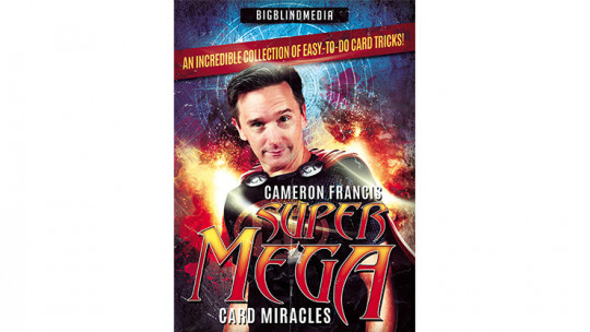 Super Mega Card Miracles by Cameron Francis - Video - DOWNLOAD