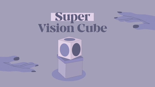 SUPER VISION CUBE by Julio Montoro