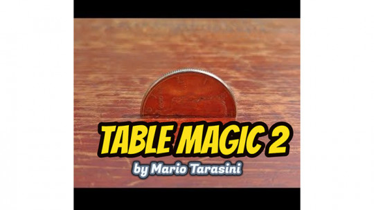 Table Magic 2 by Mario Tarasini - Video - DOWNLOAD