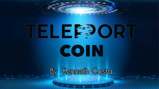Teleport Coin by Kenneth Costa - Video - DOWNLOAD