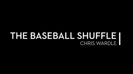 The Baseball Shuffle by Chris Wardle - Video - DOWNLOAD