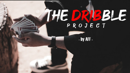 The Dribble Project by AFF - Video - DOWNLOAD