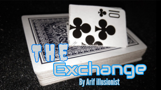 The Exchange by Arif illusionist - Video - DOWNLOAD