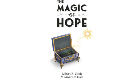 The Magic of Hope by Robert E. Neale and Lawrence Hass - Buch