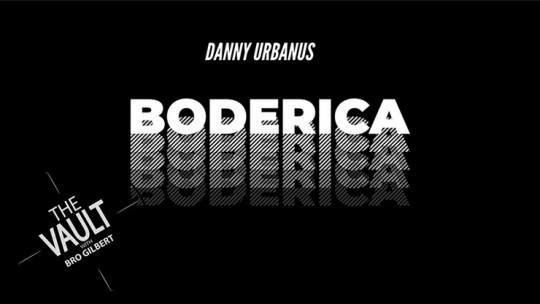The Vault - Boderica by Danny Urbanus - Video - DOWNLOAD
