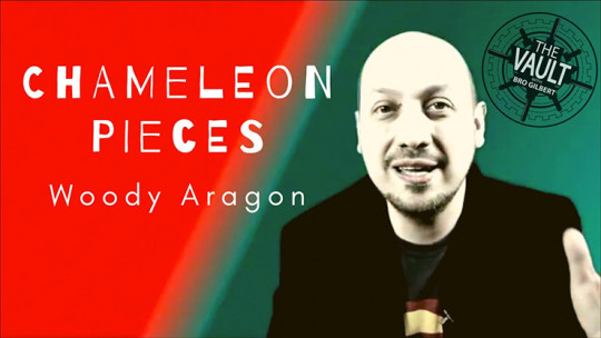The Vault - Chameleon Pieces by Woody Aragon - Video - DOWNLOAD