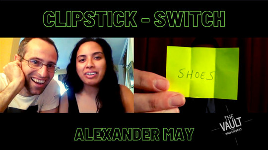 The Vault - ClipStick Switch by Alexander May - Video - DOWNLOAD