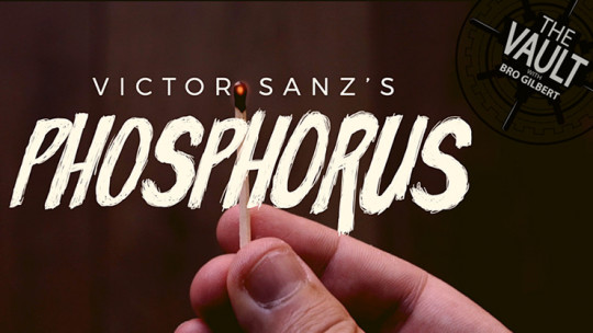 The Vault - Phosphorus by Victor Sanz - Video - DOWNLOAD