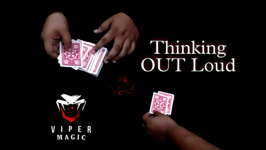 Thinking OUT Loud by Viper Magic - Video - DOWNLOAD