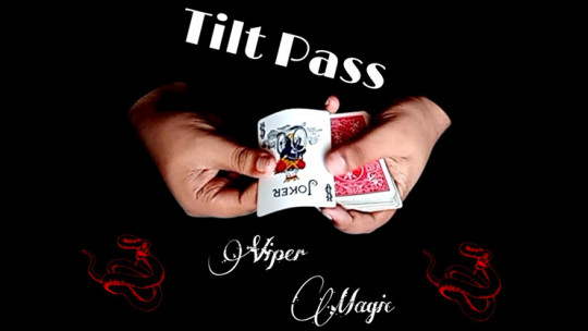 Tilt Pass by Viper Magic - Video - DOWNLOAD
