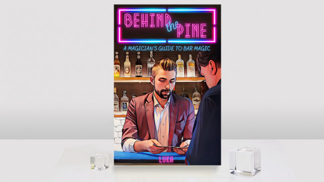 Behind The Pine: A Magician's Guide to Bar Magic by Luka Andrews - Buch