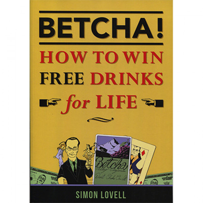 BETCHA! (How to Win Free Drinks for Life) by Simon Lovell - Buch