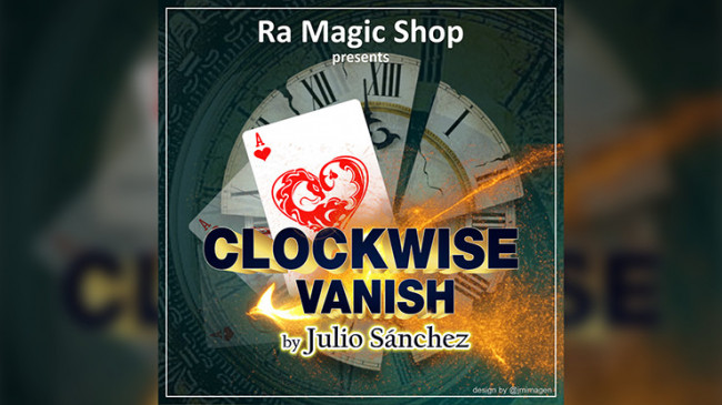 Clockwise Vanish by Ra Magic Shop and Julio Sanchez - Video - DOWNLOAD