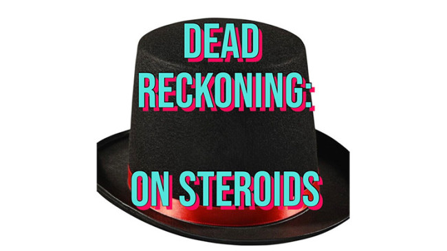 Dead Reckoning on Steroids by Unnamed Magician video and PDF - DOWNLOAD