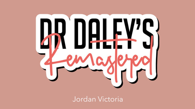 DR DALEY REMASTERED by Jordan Victoria (Jack)